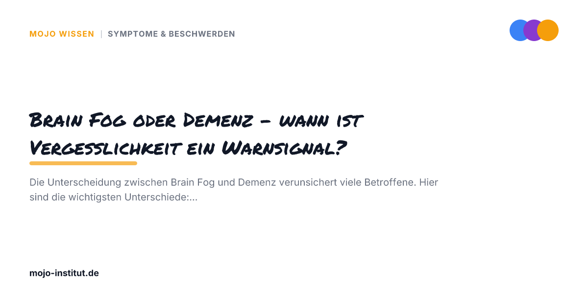 Brain Fog oder Demenz – wann ist Vergesslichkeit ein Warnsignal